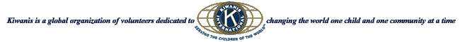 Kiwanis is a global organization dedicatged to improving the world one child and one community at a time.